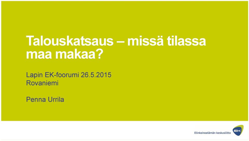 Lapin EK-foorumi 26.5.