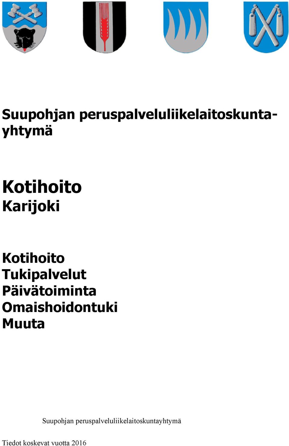 Kotihoito Karijoki Kotihoito Tukipalvelut