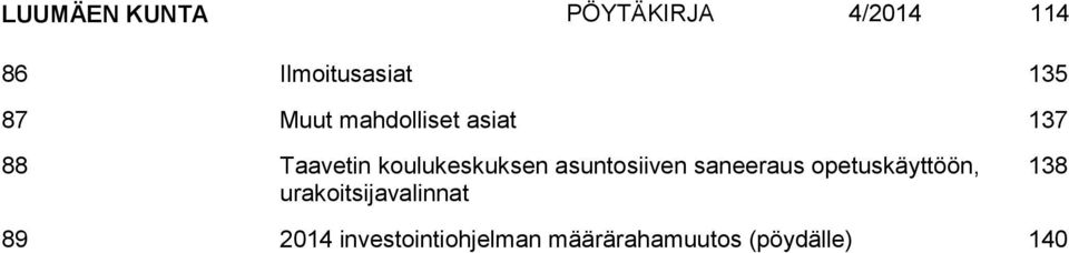 asuntosiiven saneeraus opetuskäyttöön, urakoitsijavalinnat