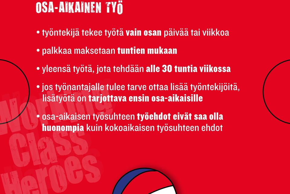 työnantajalle tulee tarve ottaa lisää työntekijöitä, lisätyötä on tarjottava ensin