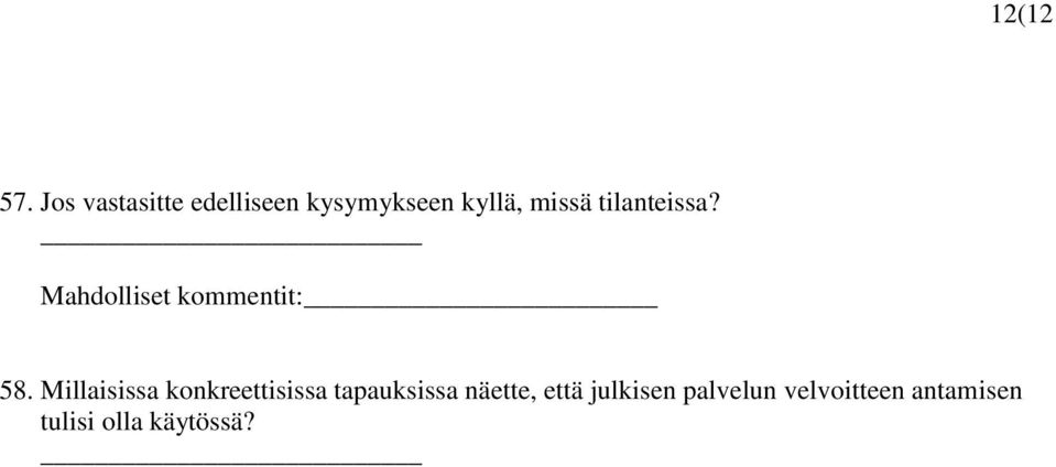 tilanteissa? Mahdolliset kommentit: 58.