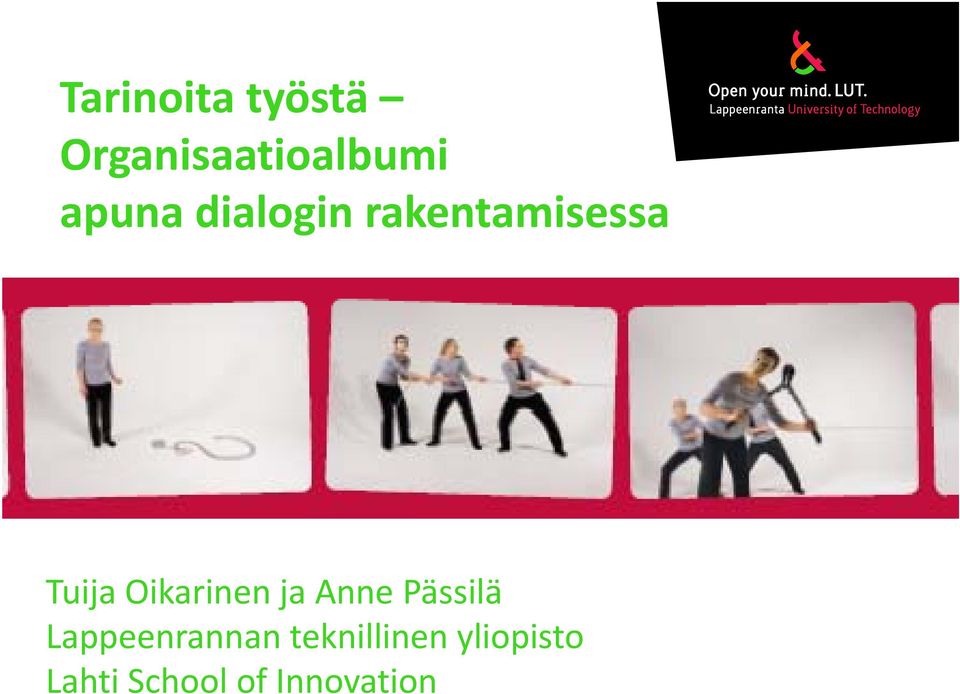 Oikarinen ja Anne Pässilä Lappeenrannan