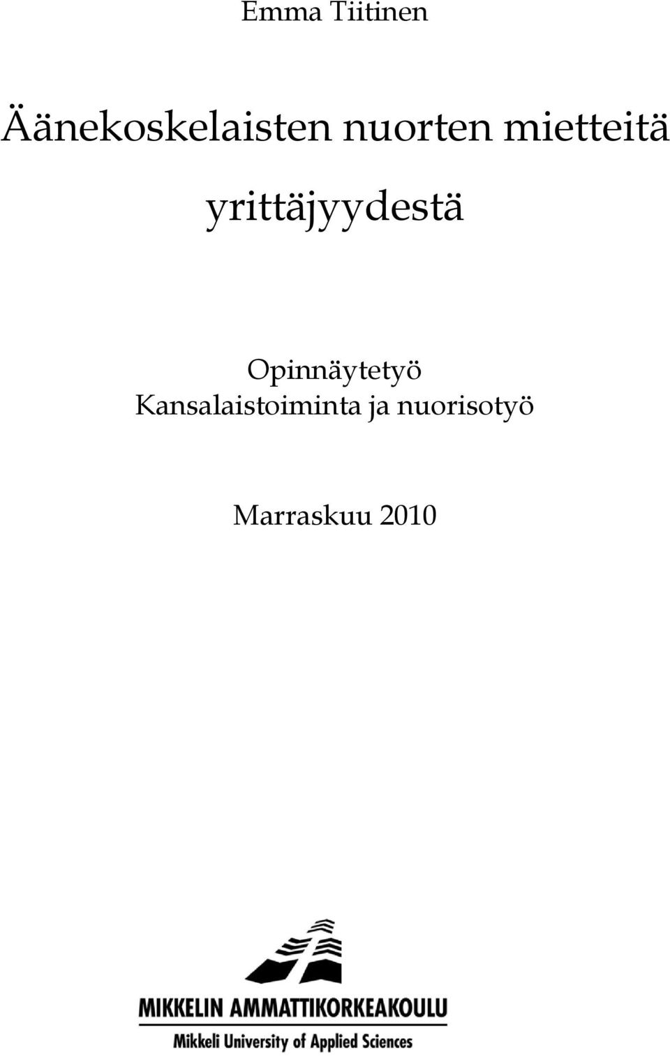 yrittäjyydestä Opinnäytetyö