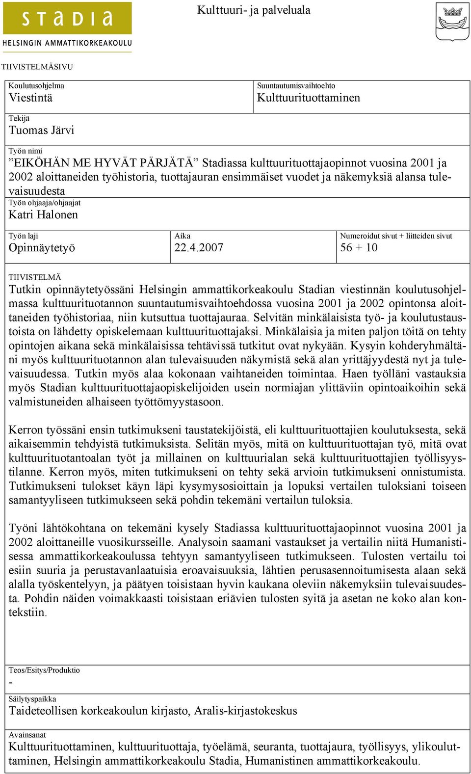 Opinnäytetyö Aika 22.4.