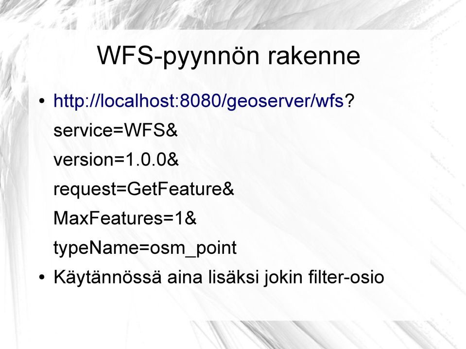 service=wfs& version=1.0.