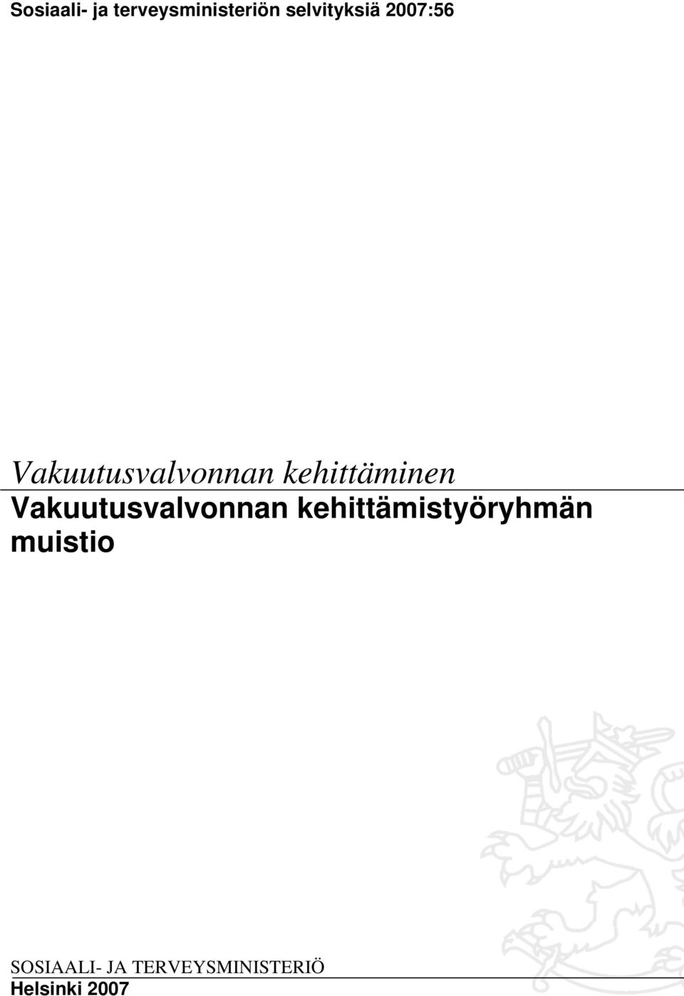 Vakuutusvalvonnan kehittämistyöryhmän