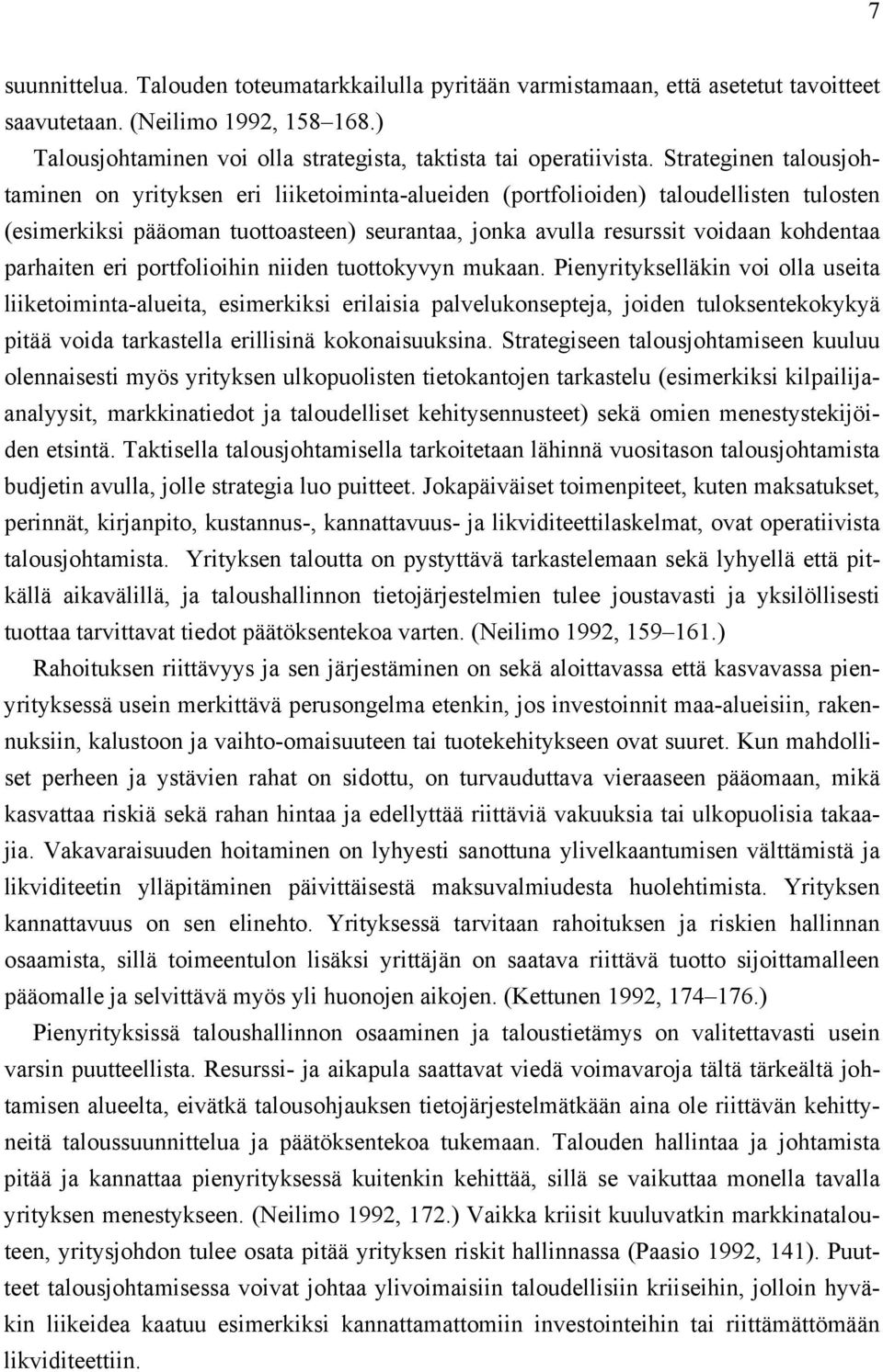 parhaiten eri portfolioihin niiden tuottokyvyn mukaan.