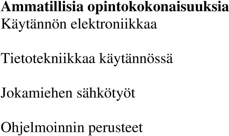 elektroniikkaa Tietotekniikkaa