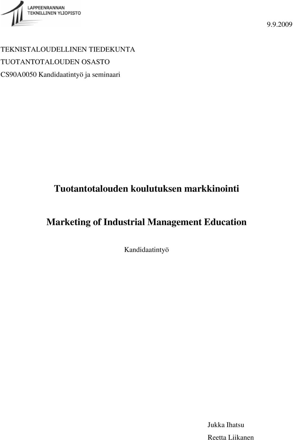 Tuotantotalouden koulutuksen markkinointi Marketing of