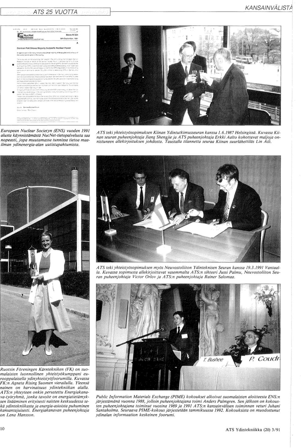 A TS teki yhteistyosopimuksen Kiinan Ydintutkimusseuran kanssa 1. 6.1987 Helsingissti.
