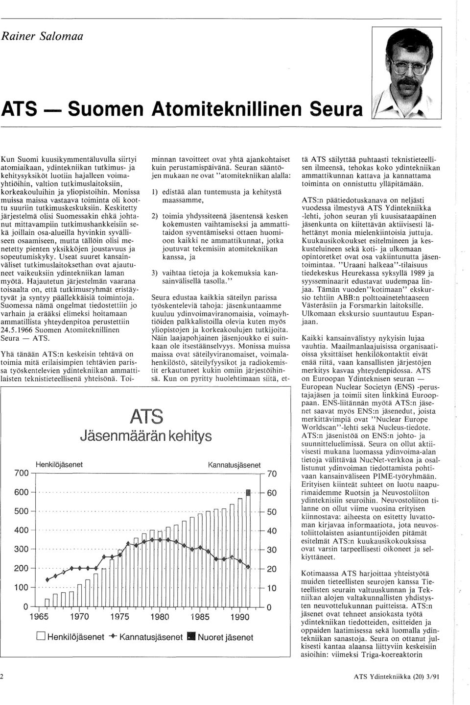 Keskitetty jarjestelma olisi Suomessakin ehka johtanut mittavampiin tutkimushankkeisiin seka joillain osa-alueilla hyvinkin syvalliseen osaamiseen, mutta talloin olisi menetetty pienten yksikkojen