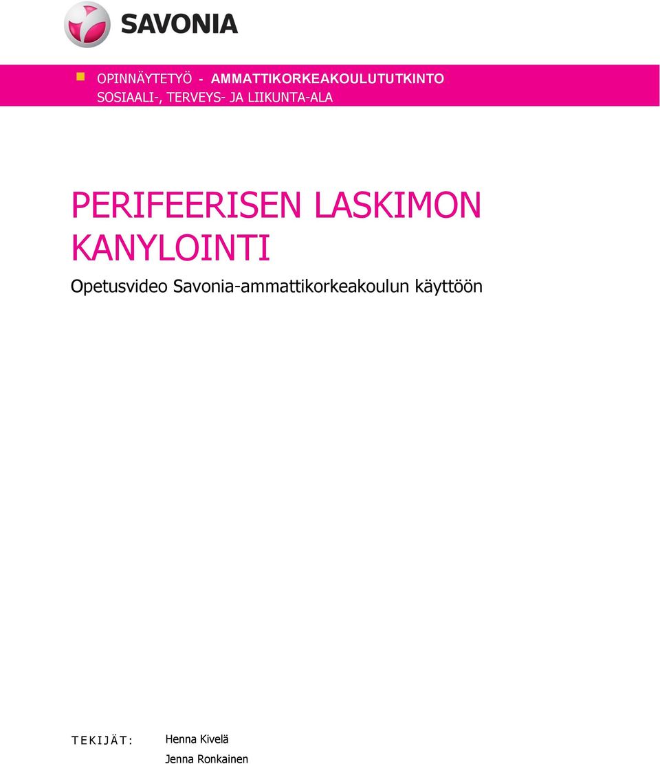 LASKIMON KANYLOINTI Opetusvideo