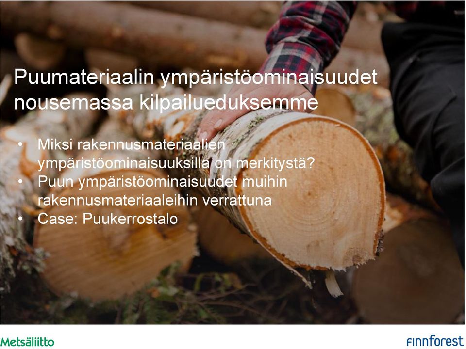 ympäristöominaisuuksilla on merkitystä?