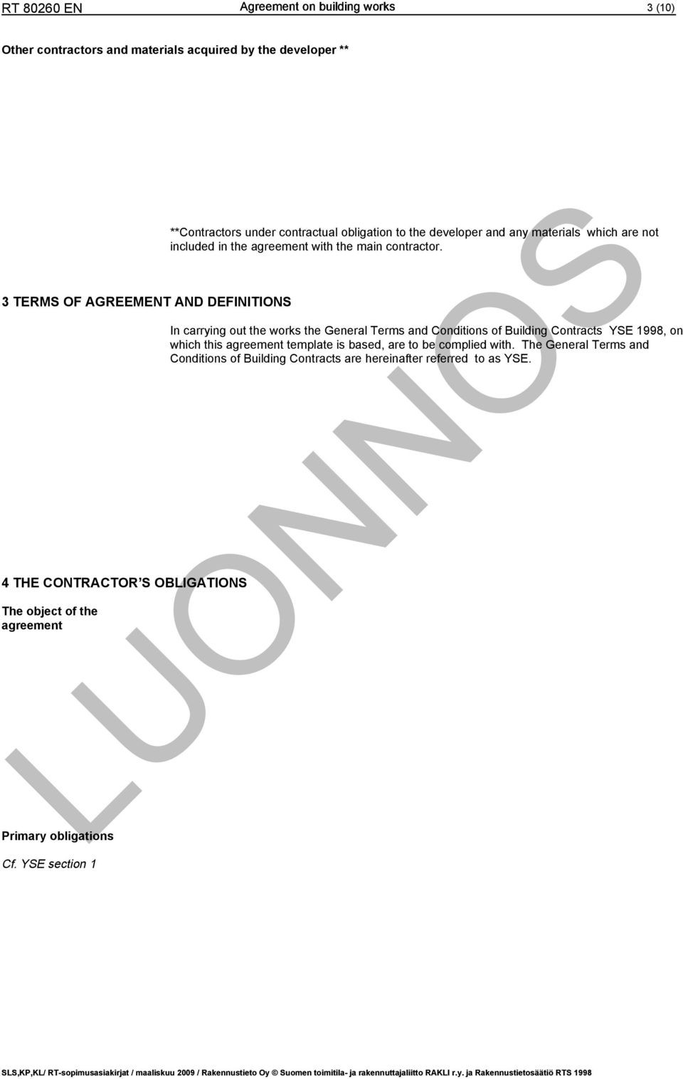 YSE section 1 **Contractors under contractual obligation to the developer and any materials which are not included in the agreement with the main