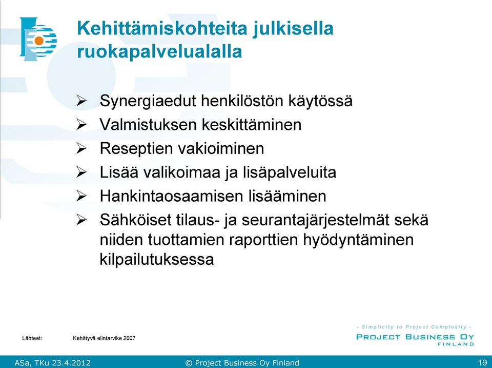 lisääminen Sähköiset tilaus- ja seurantajärjestelmät sekä niiden tuottamien raporttien