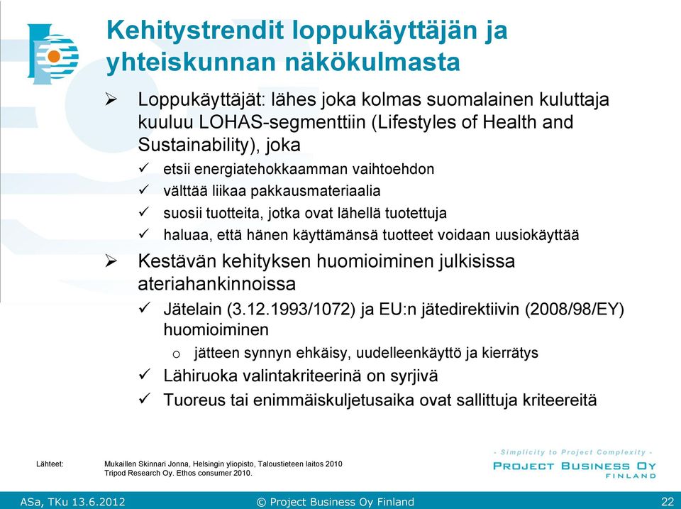 huomioiminen julkisissa ateriahankinnoissa Jätelain (3.12.