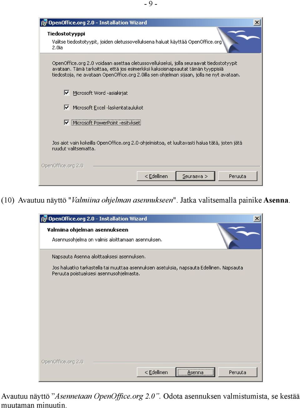 Avautuu näyttö Asennetaan OpenOffice.org 2.0.