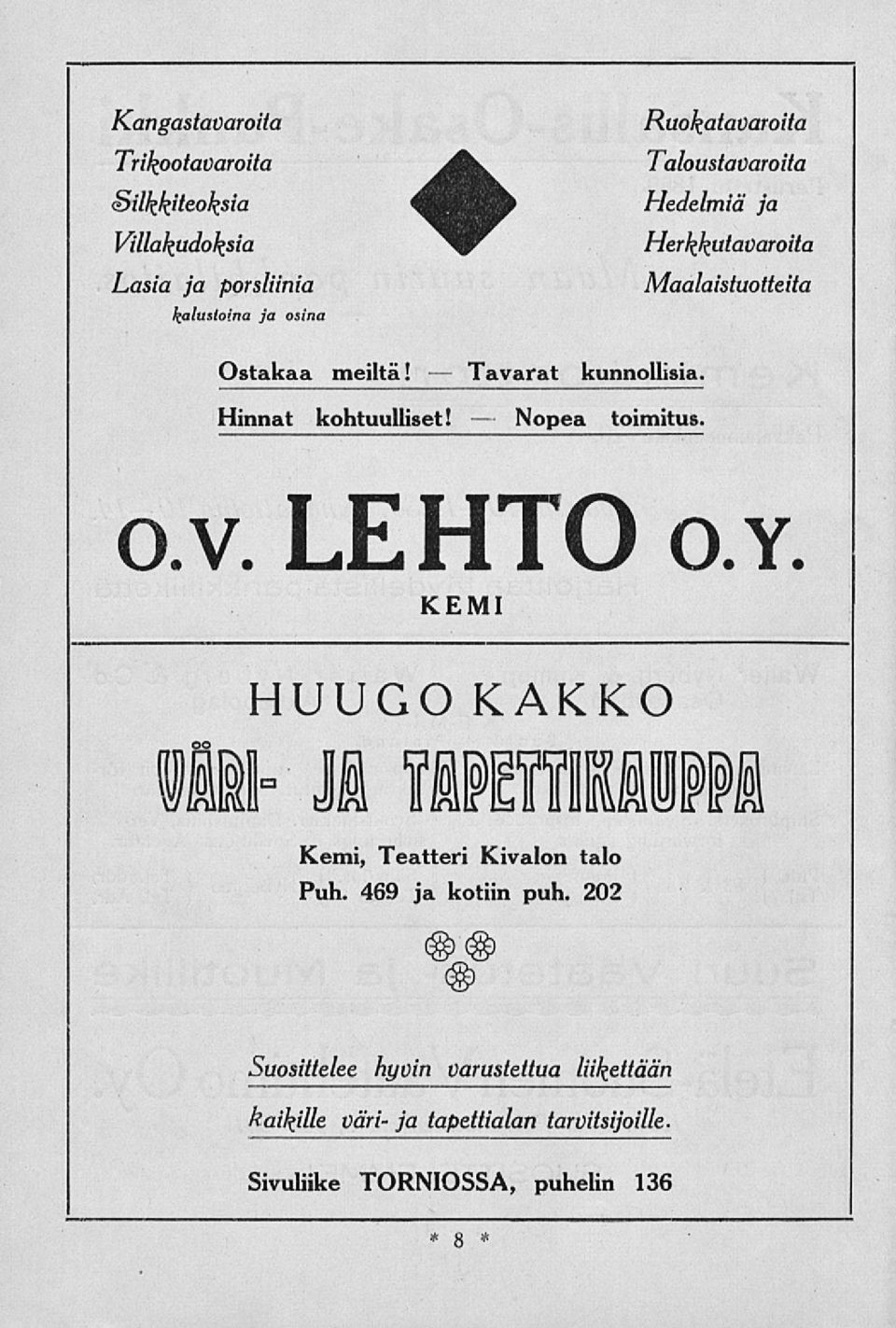 Ruokatavaroita Taloustavaroita Hedelmiä ja Herkkutavaroita Maalaistuotteita o.v. LEHTO o.y.