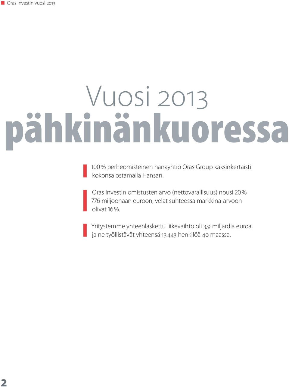 Oras Investin omistusten arvo (nettovarallisuus) nousi 20 % 776 miljoonaan euroon, velat