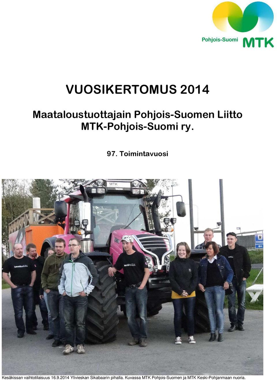 Toimintavuosi Kesäkissan vaihtotilaisuus 16.9.