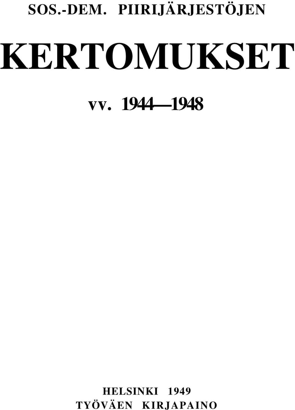 KERTOMUKSET vv.