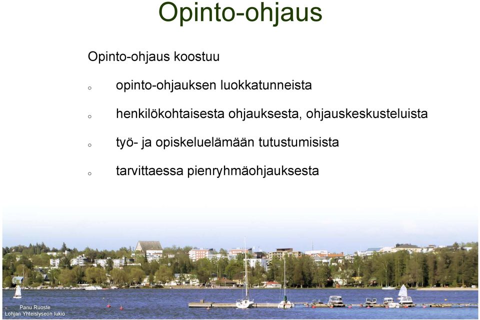 hjauskeskusteluista työ- ja piskeluelämään