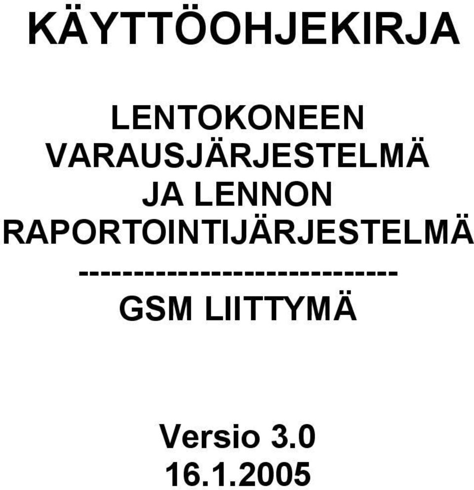 RAPORTOINTIJÄRJESTELMÄ