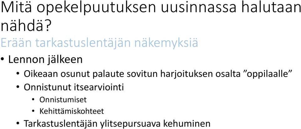 palaute sovitun harjoituksen osalta oppilaalle Onnistunut