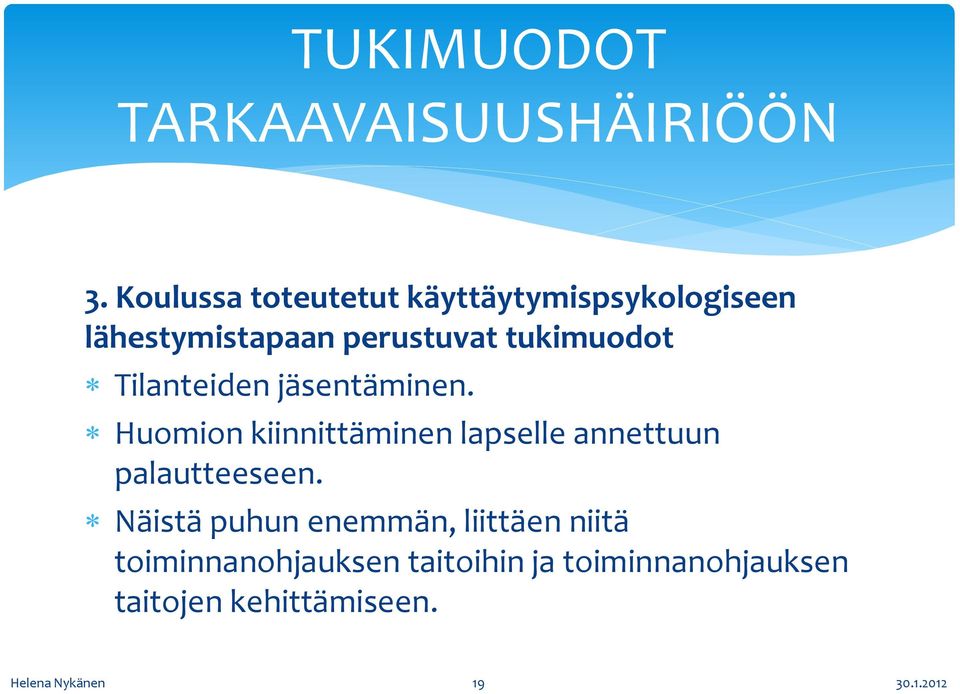 tukimuodot Tilanteiden jäsentäminen.