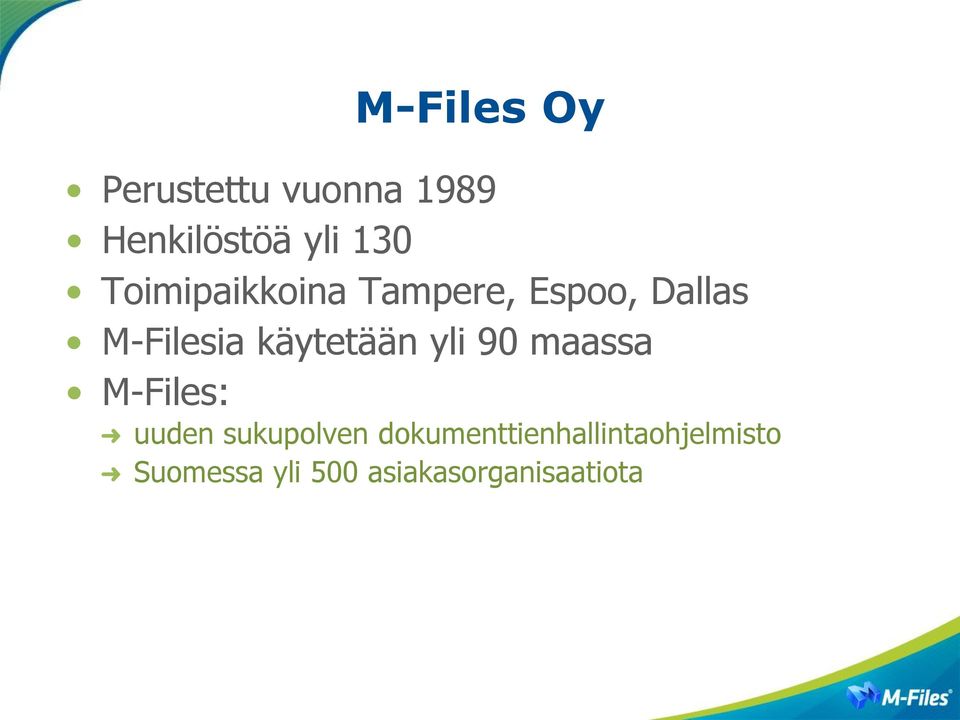 käytetään yli 90 maassa M-Files: uuden sukupolven