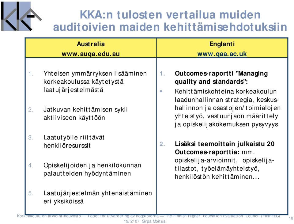 Opiskelijoiden ja henkilökunnan palautteiden hyödyntäminen 1.