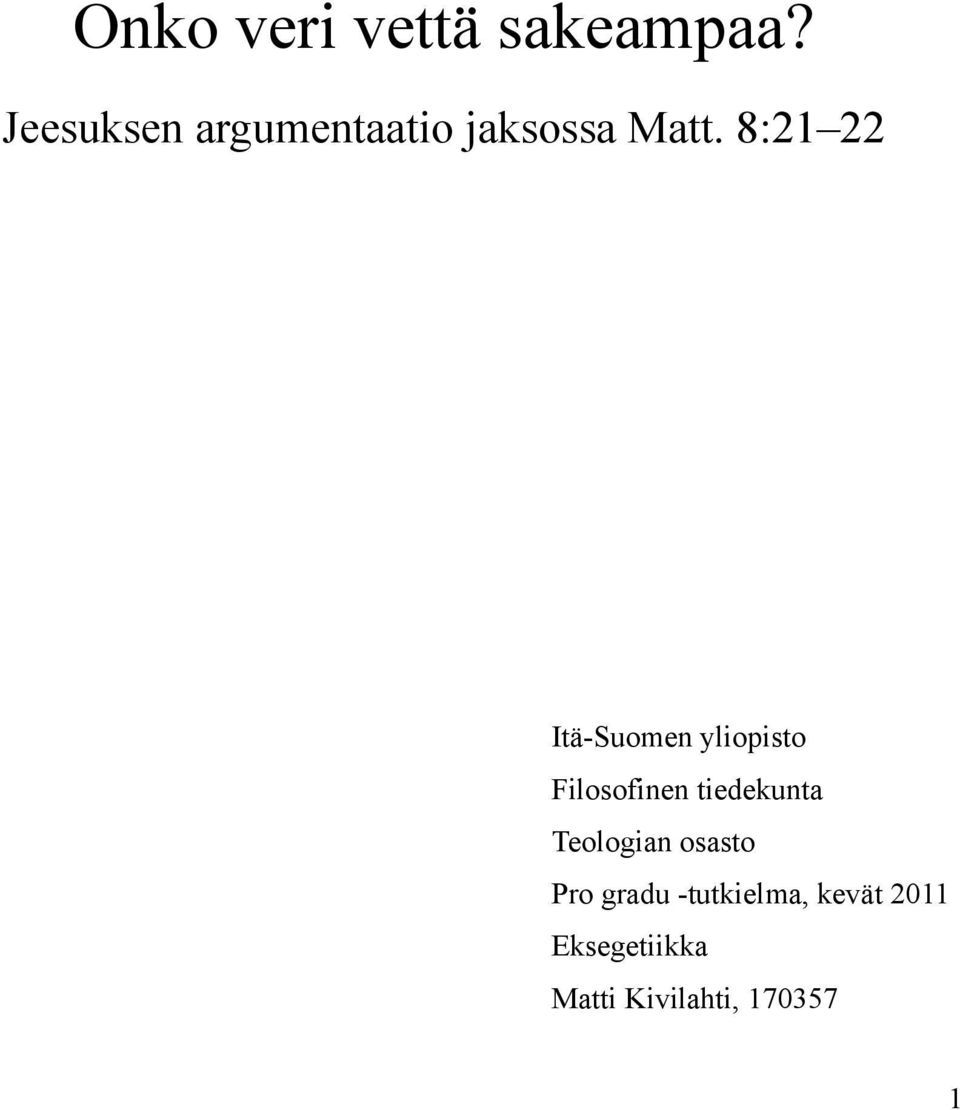 8:21 22 Itä-Suomen yliopisto Filosofinen tiedekunta