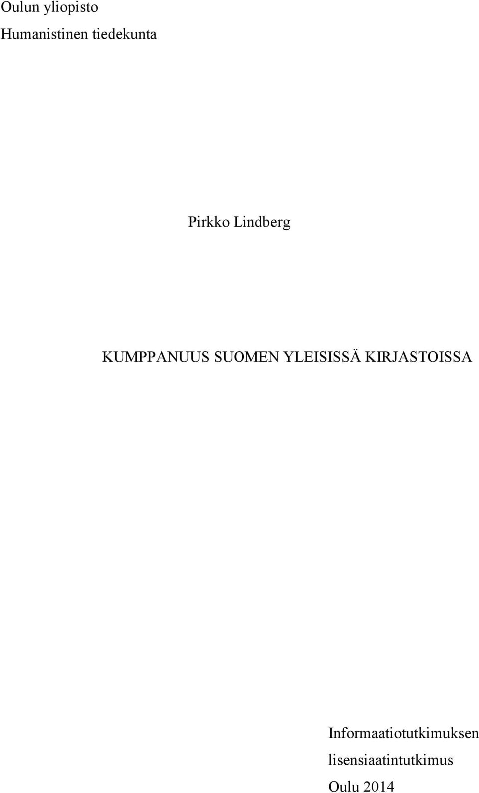 SUOMEN YLEISISSÄ KIRJASTOISSA