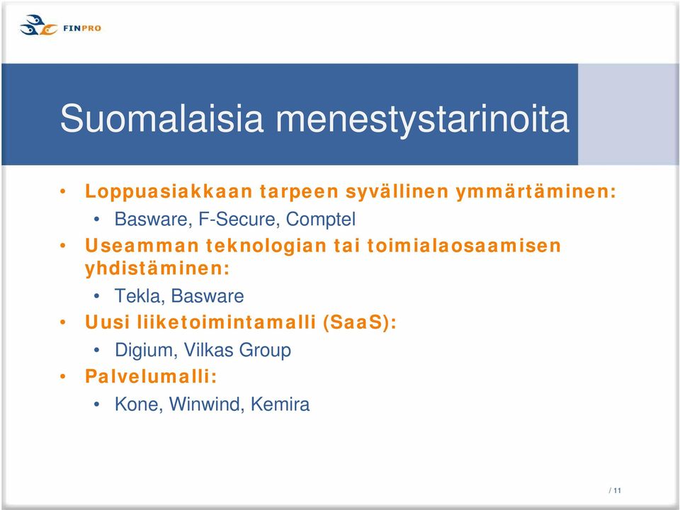 toimialaosaamisen yhdistäminen: Tekla, Basware Uusi