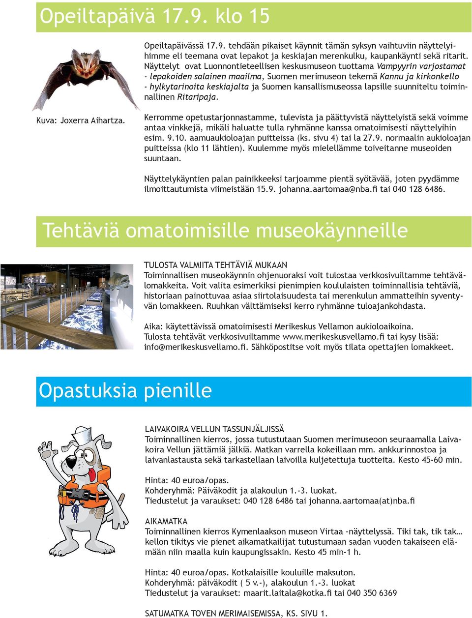 kansallismuseossa lapsille suunniteltu toiminnallinen itaripaja. Kuva: Joxerra Aihartza.