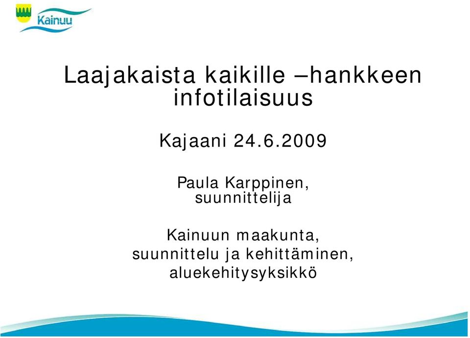 2009 Paula Karppinen, suunnittelija