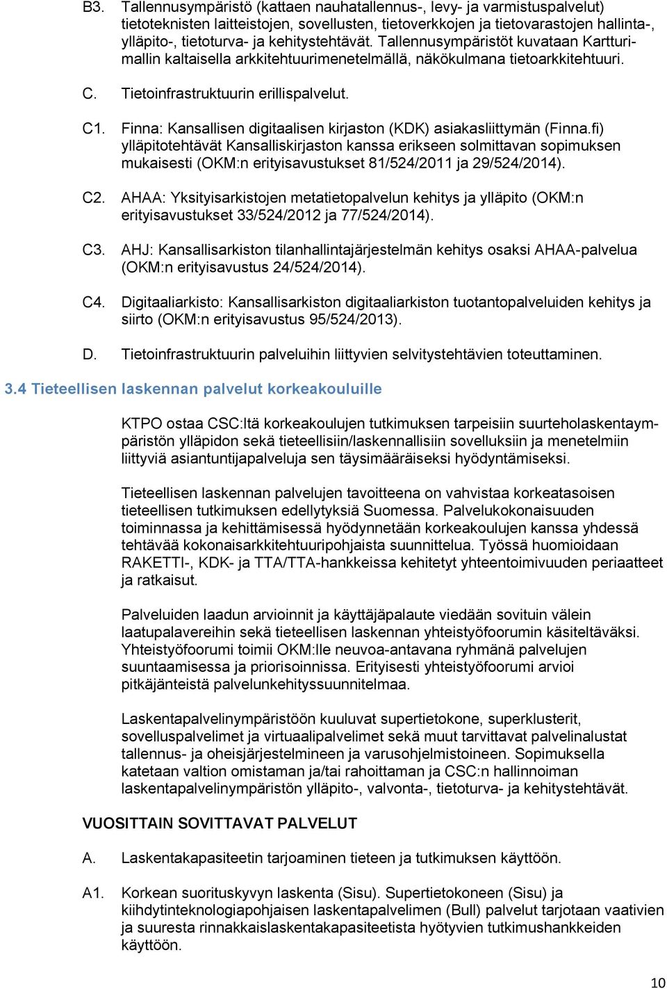 Finna: Kansallisen digitaalisen kirjaston (KDK) asiakasliittymän (Finna.