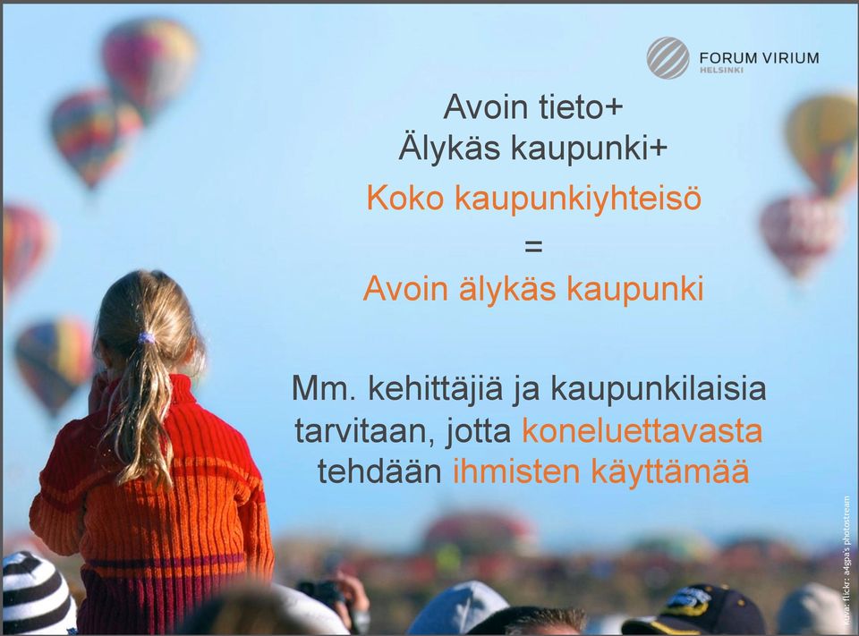 kehittäjiä ja kaupunkilaisia tarvitaan, jotta