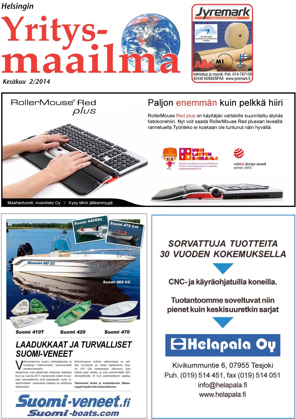 Nyt voit saada RollerMouse Red plussan leveällä rannetuella.työnteko ei koskaan ole tuntunut näin hyvältä.