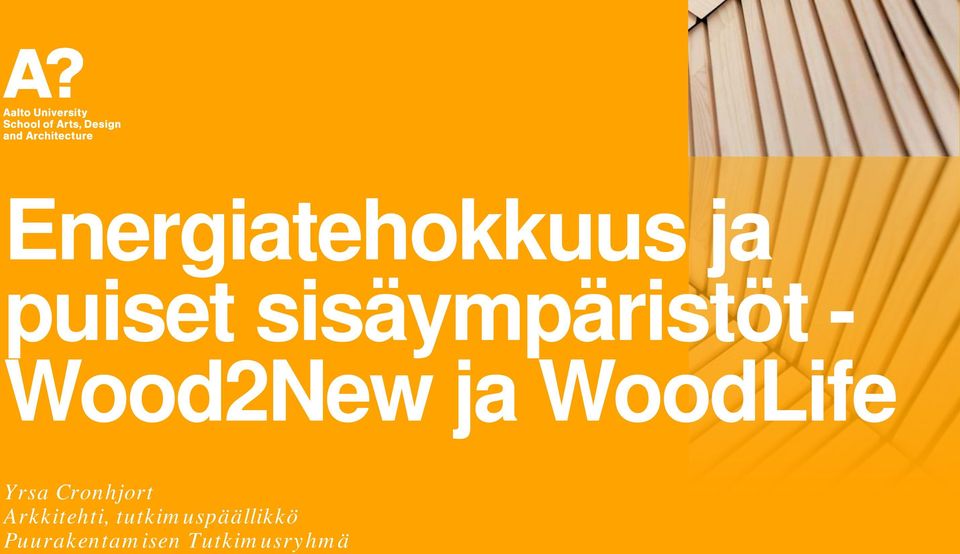 WoodLife Yrsa Cronhjort