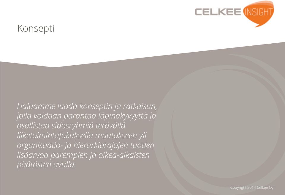liiketoimintafokuksella muutokseen yli organisaatio- ja
