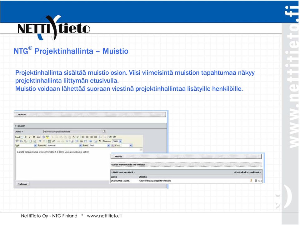 Viisi viimeisintä muistion tapahtumaa näkyy