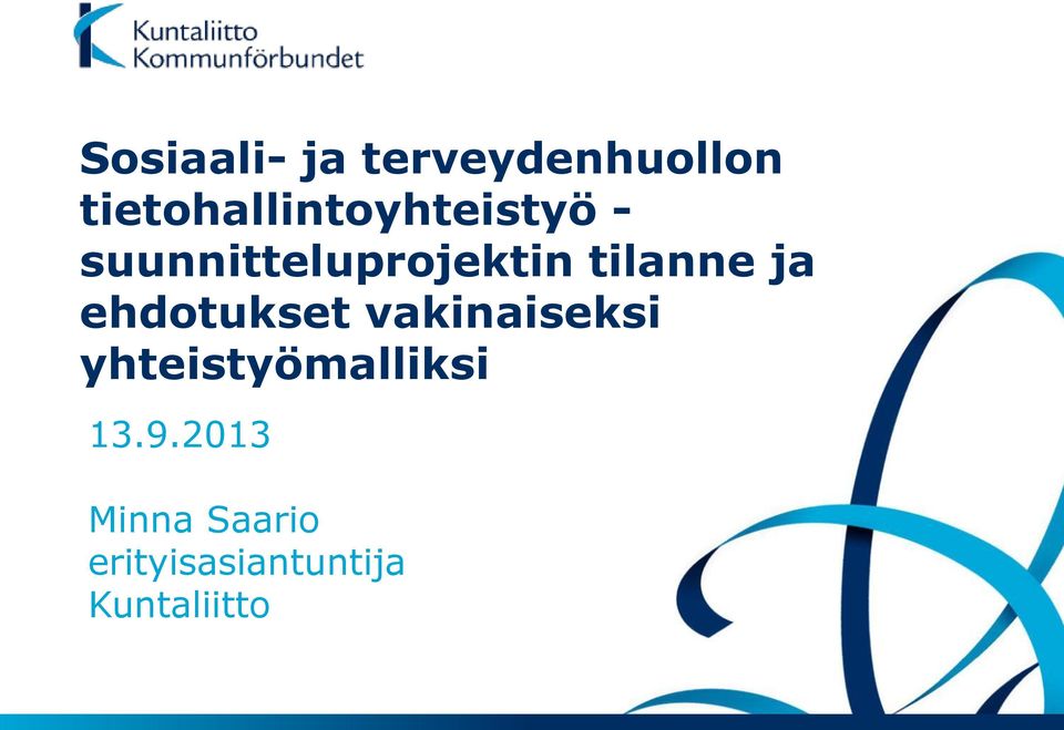 tilanne ja ehdotukset vakinaiseksi