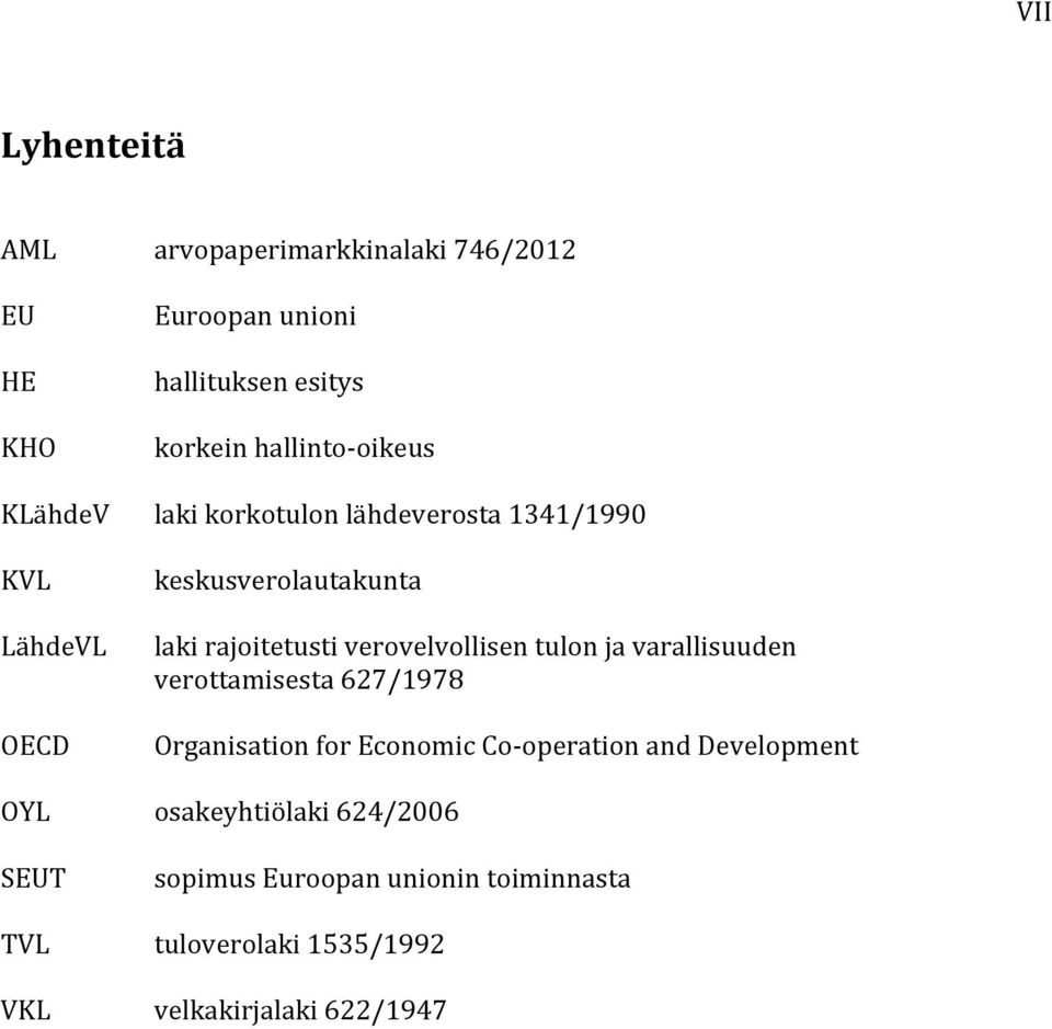 rajoitetusti verovelvollisen tulon ja varallisuuden verottamisesta 627/1978 Organisation for Economic Co- operation