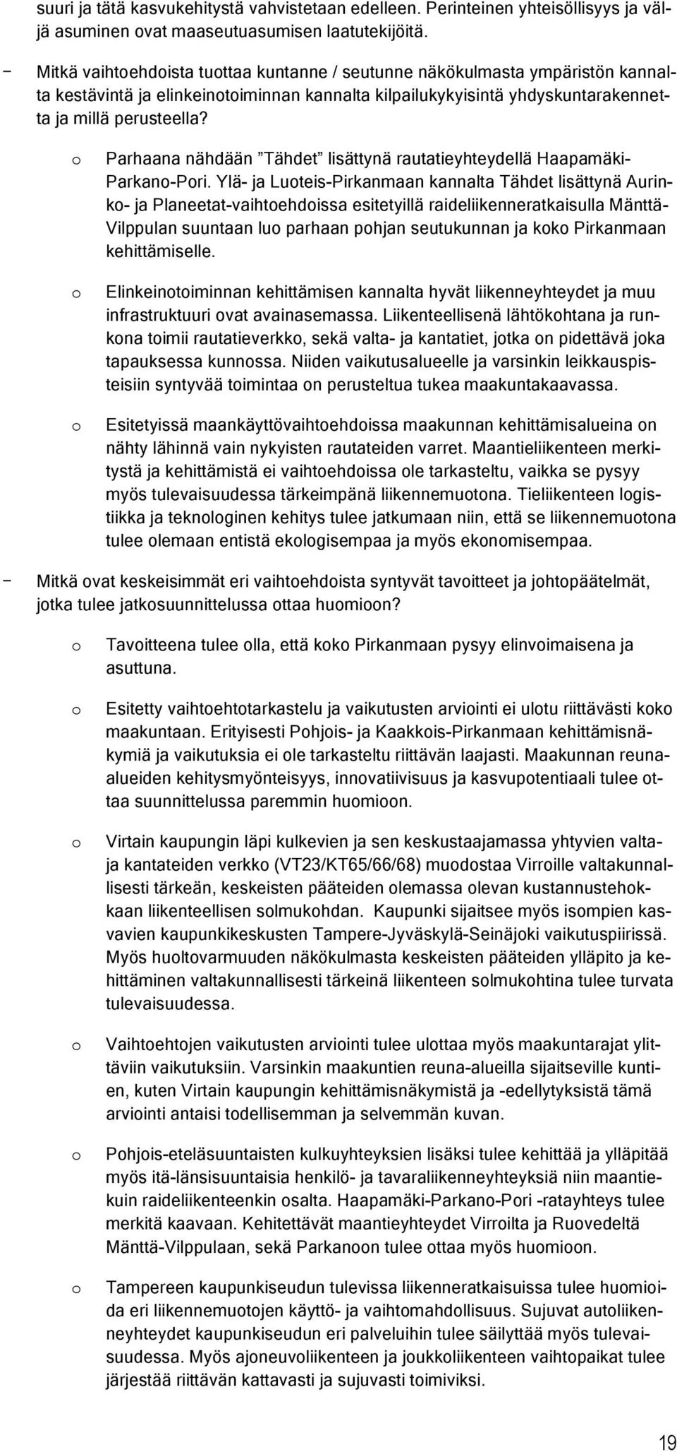 Parhaana nähdään Tähdet lisättynä rautatieyhteydellä Haapamäki- Parkan-Pri.