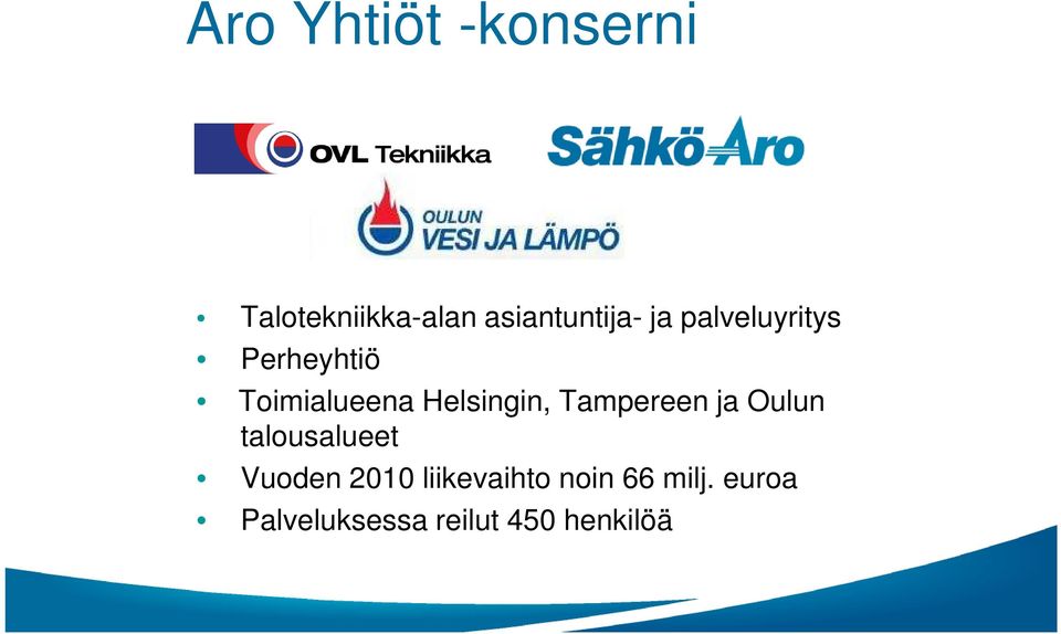 Tampereen ja Oulun talousalueet Vuoden 2010