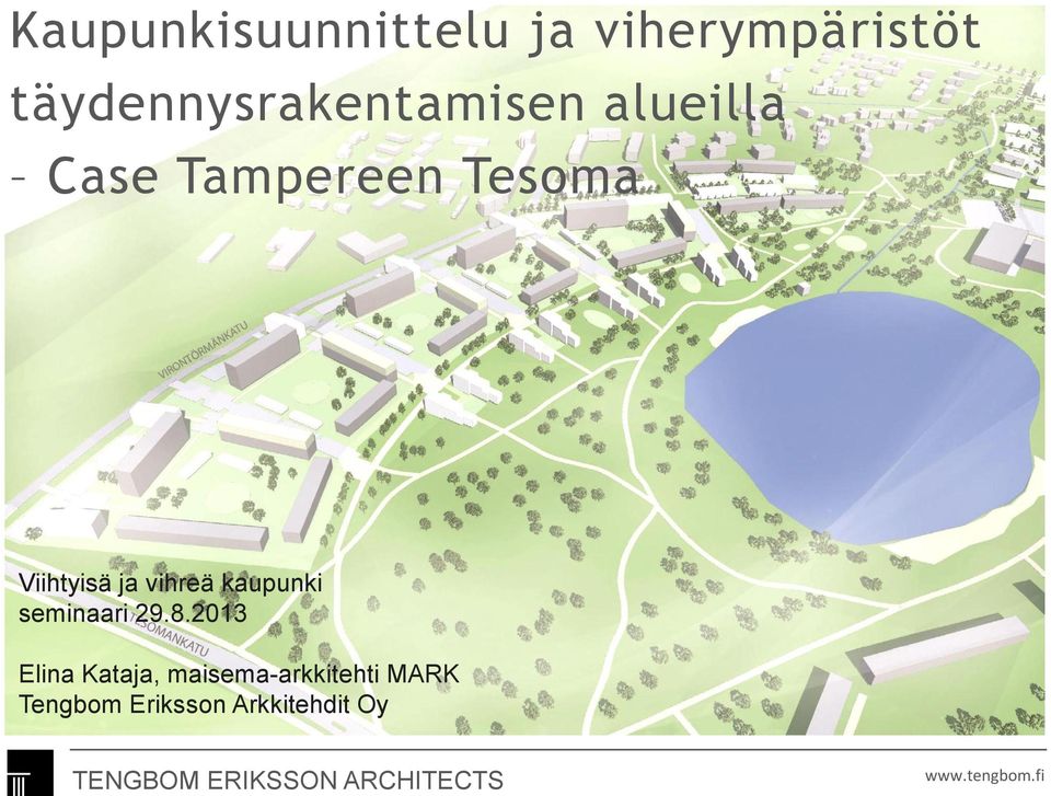 Viihtyisä ja vihreä kaupunki seminaari 29.8.