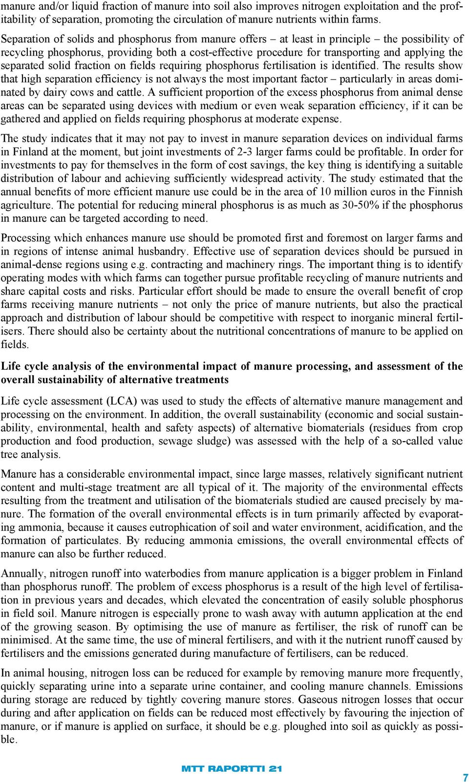 separated solid fraction on fields requiring phosphorus fertilisation is identified.