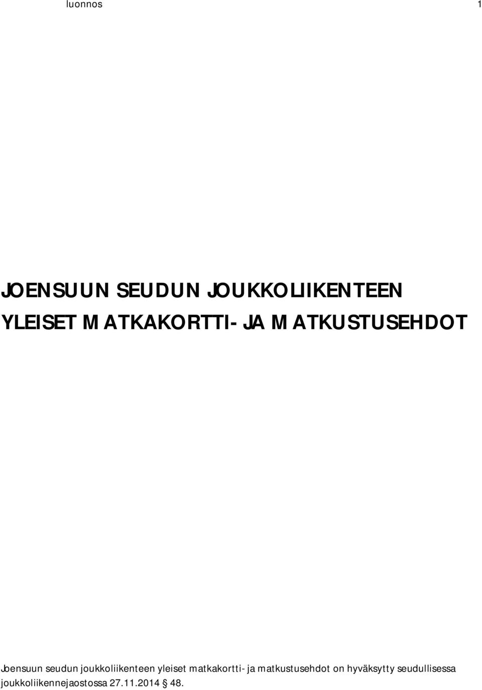 joukkoliikenteen yleiset matkakortti- ja