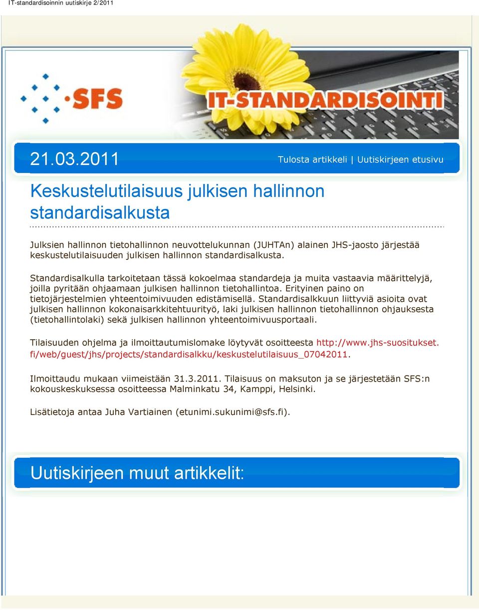 keskustelutilaisuuden julkisen hallinnon standardisalkusta.